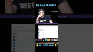 RG AJAY LIVE EXPOSED PC CHEAK #freefire #shorts #garenafreefire