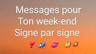  messages  à entendre pour votre week-end, signe par signe astrologique