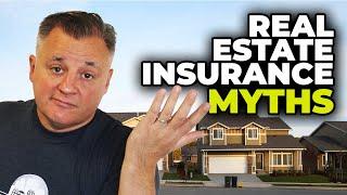 Real Estate Insurance Myths and Misconceptions