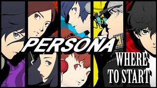 Where to Start: Persona Series | Playing Order & Best Versions of the Games