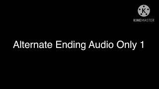 Alternate Ending Audio Only 1 Sound Effect