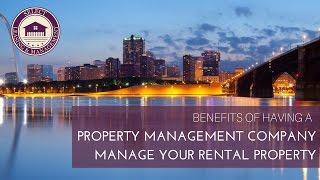 Benefits of Having a St. Louis Property Management Company Manage Your Rental Property