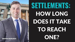 Settlements: How long do they take? | Attorney Andrew Plagge of Denmon Pearlman Law