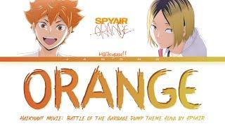 Haikyuu!! Movie: Battle of the Garbage Dump Theme Song FULL "Orange" by SPYAIR (Lyrics)