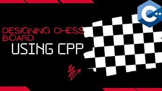 Making Chess Board look alike using CPP. #shorts #EnableCoding #letsCode