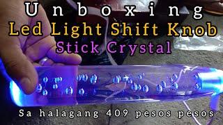 Unboxing LED LIGHT Shift Knob Stick Crystal From Lazada Kuya Jv