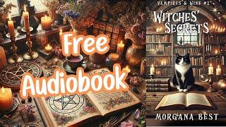 FREE FULL AUDIOBOOK. Witches' Secrets Book 2, Vampires and Wine Paranormal Cozy Mysteries