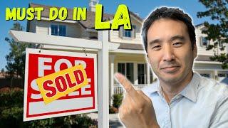 Three Things You Must Do When Selling Your House in Los Angeles