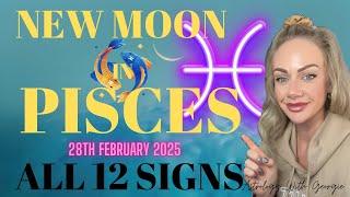 NEW MOON IN PISCES - ALL 12 SIGNS