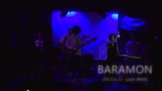 BARAMON LIVE 2013.6.21 渋谷LastWaltz