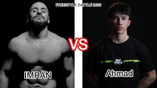 Ahmad vs Imran Freestyle battle 2023