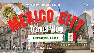 MEXICO CITY VLOG | Top Things to do in CDMX 