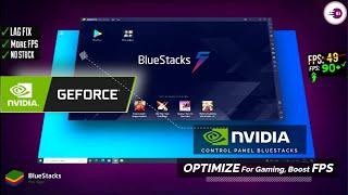 NVIDIA Control Panel OPTIMIZE For BlueStacks Emulator, Fix Lag & Speed Up Emulator, Boost FPS