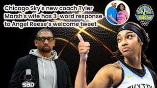 Chicago Sky new head coach, Tyler Marsh's wife, is going VIRAL for her response to Angel Reese