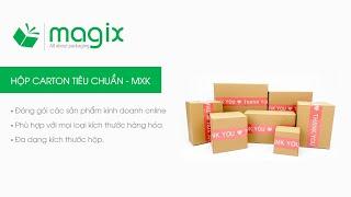 MXK | PACKAGING | STANDARD SHIPING BOX | HỘP CARTON GIAO HÀNG TIÊU CHUẨN