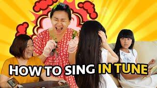 How to SING IN TUNE