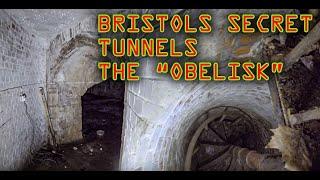 BRISTOL OBELISK - 20 years of mystery for me solved UNDERGROUND TUNNELS