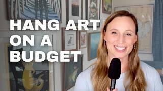 How to Hang Art in Your Home (Beginner & Budget Friendly Tips from an Artist) ️