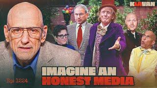 Ep. 1224 - Imagine An Honest Media