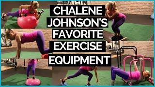 CHALENE JOHNSON'S FAVORITE EXERCISE EQUIPMENT