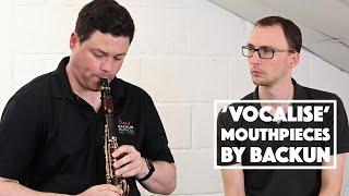 Backun Vocalise CLARINET MOUTHPIECES Review | Best New Mouthpieces Available?