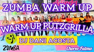 WARM UP ZUMBA 2024 - DJ DANI ACOSTA PUTZGRILLA - ZUMBA FITNESS - ZUMBA WORKOUT @AdindaAeroZumba