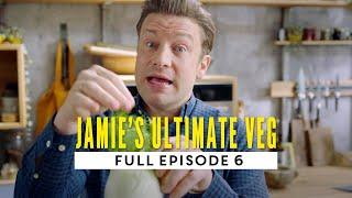 Jamie Oliver's Ultimate Veg | Full Episode | Season 1 Episode 6