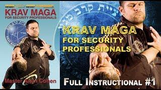 Krav Maga Control Techniques for Security Pro. Full Instructional 1