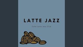 Latte Jazz