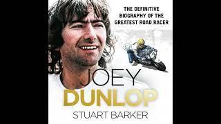 Joey Dunlop: The Definitive Biography by Stuart Barker