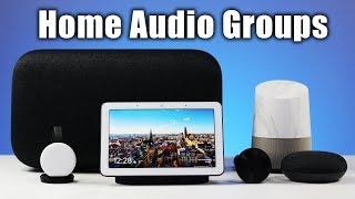 Google Home & Chromecast Audio Groups