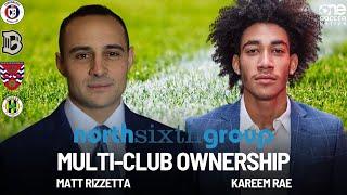 Matt Rizzetta - Chairman at North Sixth Group | Multi-Club Ownership: Campobasso FC | Brooklyn FC