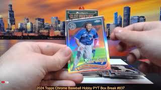 12-2-24 2024 Topps Chrome Baseball Hobby PYT Box Break #837 - Pick Your Team!