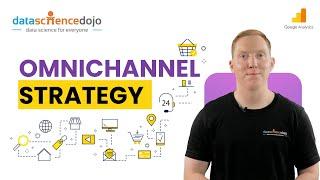 What is Omnichannel Strategy? | Marketing Analytics for Beginners | Part-27