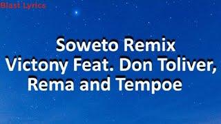 Soweto Remix - Victony Feat. Don Toliver, Rema and Tempoe (Official lyrics )