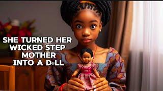 Her W!cked Step mom Turned Into A D0LL Because Of...#africanfolktales #storytime #folklore #tales