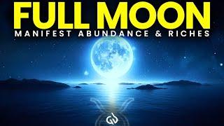  Full Moon in Taurus: Manifestation Music for Abundance & Riches 