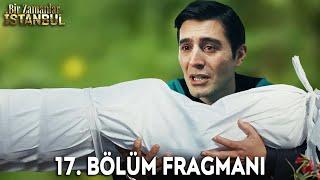 Bir Zamanlar İstanbul 16. Bölüm Fragmanı | Final