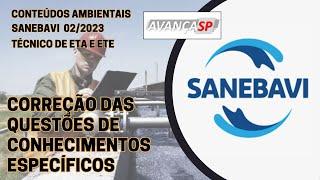 SANEBAVI 2023 - TÉCNICO DE ETA/ETE - CORREÇÃO DA PROVA DE CONHECIMENTOS ESPECÍFICOS