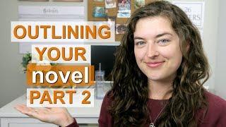 How to Outline Your Novel | Part 2