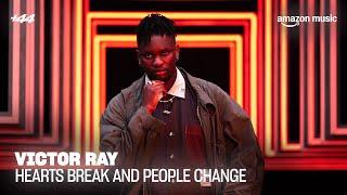 Victor Ray - Hearts Break and People Change (Live) | +44 | Amazon Music
