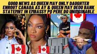 Gudnews‼️as queen may daughter enrout Canada as ay & queen may in embassy , pa Pete do unimaginable