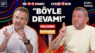 CANLI | Fenerbahçe-Manchester United & Lyon-Beşiktaş Maç Sonu | Nihat Kahveci, Nebil Evren