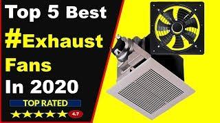 Top 5 Best Exhaust Fan in 2020 : Bathroom Exhaust Fans