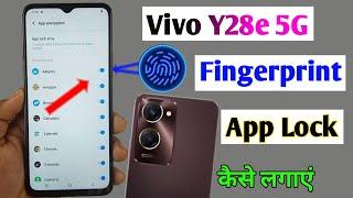 vivo y28e 5g me app me fingerprint lock kaise lagaye / vivo y28e fingerprint app lock