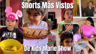 LOS SHORTS MÁS VISTOS  DE KIDS MARIE SHOW ️