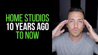 Home Studios 10 Years Ago To Now - RecordingRevolution.com