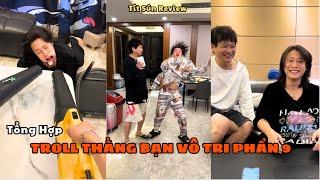 Tổng Hợp Troll Thằng Bạn Vô Tri Phần 9 | Lỡ Gáy Với Bạn Và Cái Kết | Tít Sún Review.