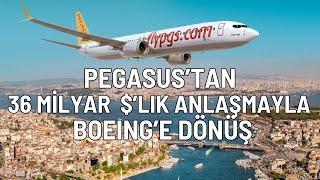 Pegasus'tan 36 milyar dolarlık 200 uçak siparişi