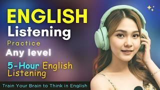 Train Your Brain to Think in English: American English listening and speaking practice | 5-Hour